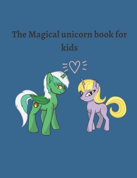 Cover for Be Happy Edition · The Magical unicorn book for kids (Paperback Bog) (2020)