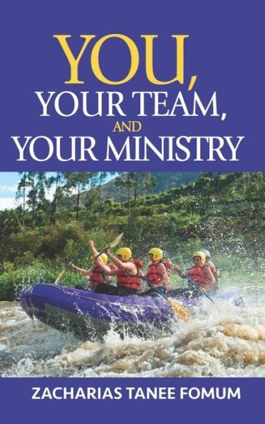 Cover for Zacharias Tanee Fomum · You, Your Team, And Your Ministry - Spiritual Leadership (Paperback Bog) (2020)