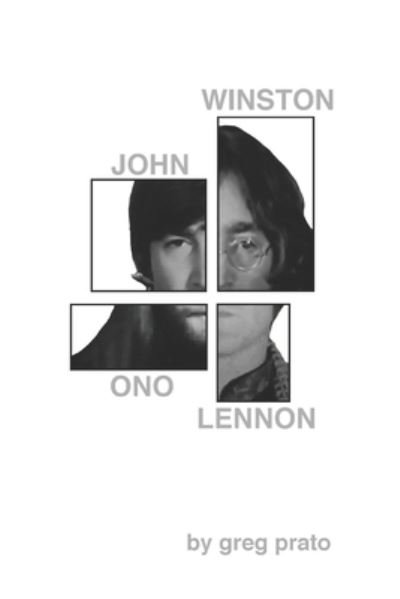 Cover for Greg Prato · John Winston Ono Lennon (Pocketbok) (2020)