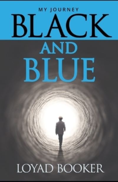 Cover for Loyad Booker · Black and Blue (Paperback Book) (2021)