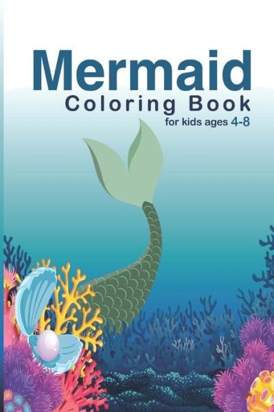 Cover for L Tayari · Mermaid Coloring Book For Kids Ages 4-8 (Pocketbok) (2021)