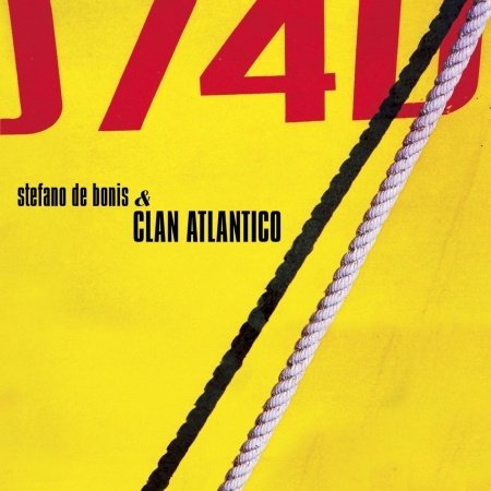 Cover for De Bonis Stefano &amp; Clan Atlantico · De Bonis Stefano &amp; Clan Atlantico - 74d (CD) (2012)