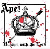 Cover for Ape! · Hunting with the Lord (CD) (2016)