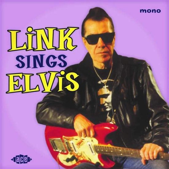 Link Sings Elvis - Link Wray - Muziek - ACE RECORDS - 0029667010115 - 30 augustus 2019