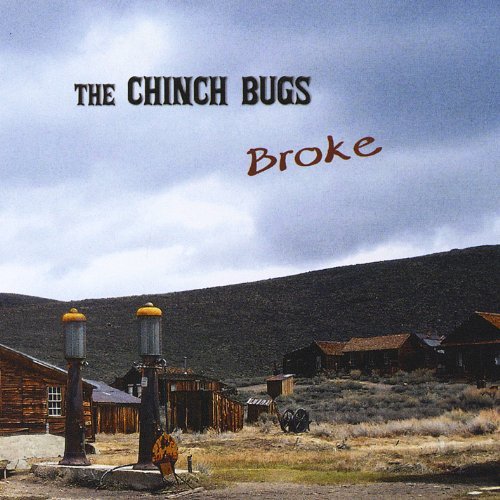 Broke - Chinch Bugs - Music - CD Baby - 0030955722115 - December 6, 2011