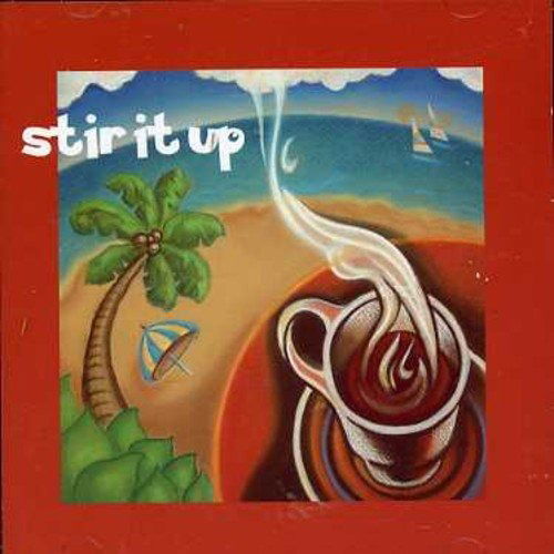 Stir It Up - V/A - Musik - COLUMBIA - 0074645751115 - 4. januar 2019