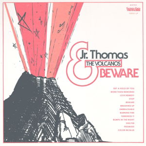 Cover for Thomas,jr. &amp; Volcanos · Beware (LP) (2015)