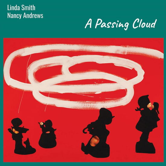 Cover for Smith, Linda &amp; Nancy Andrews · A Passing Cloud (LP) (2023)