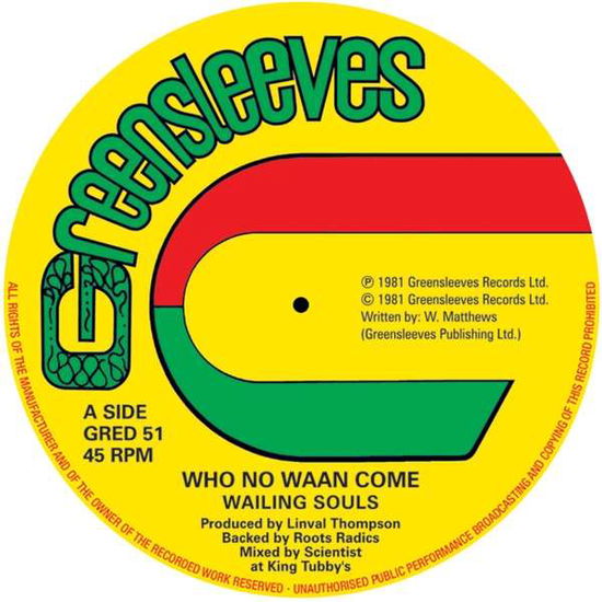 Who No Waan Come / Unfaithful Children - Wailing Souls/al Campbell - Music - GREENSLEEVES - 0601811105115 - September 6, 2019