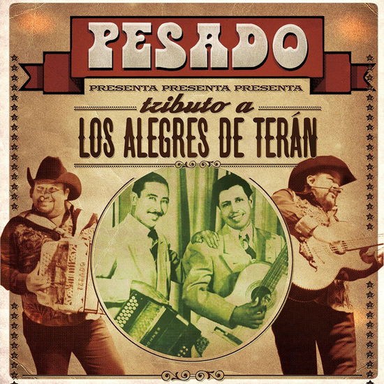 Cover for Pesado · Tributo a Los Alegres De Teran (CD) (2016)