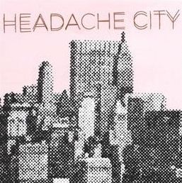 Cover for Headache City (LP) (2006)