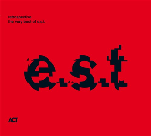 Retrospective - The Very Best Of E.S.T. - Esbjorn -Trio- Svensson - Musique - ACT - 0614427902115 - 11 mai 2018