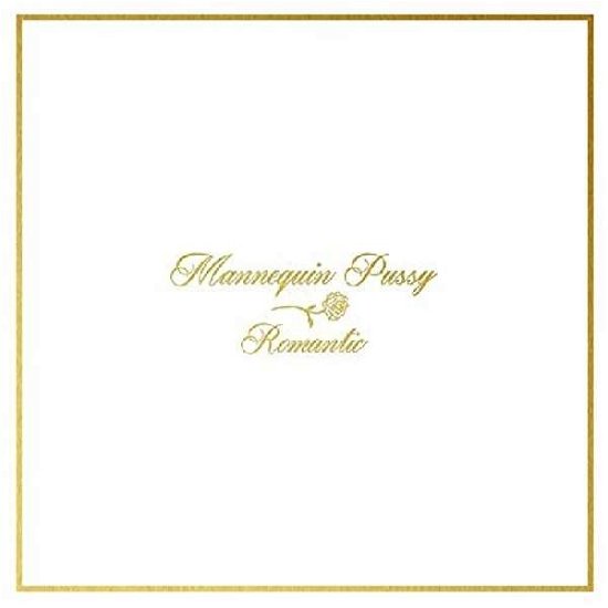 Cover for Mannequin Pussy · Romantic (WHITE COLORED VINYL) (LP) (2016)