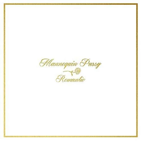 Romantic (WHITE COLORED VINYL) - Mannequin Pussy - Musik - Tiny Engines - 0634457736115 - 4. November 2016