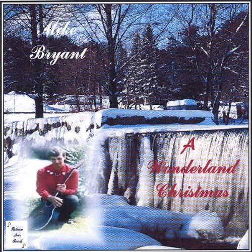 Wonderland Christmas - Mike Bryant - Muzyka - CD Baby - 0634479149115 - 2 sierpnia 2005