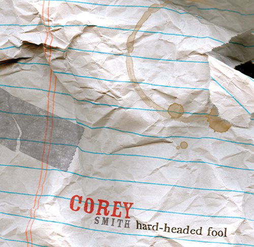 Cover for Corey Smith · Hard-headed Fool (CD) (2007)
