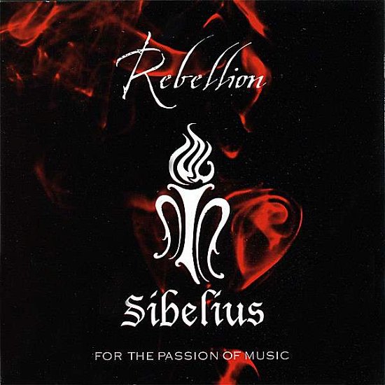 Rebellion - Sibelius - Musik - Sibelius - 0634479785115 - 15. april 2008