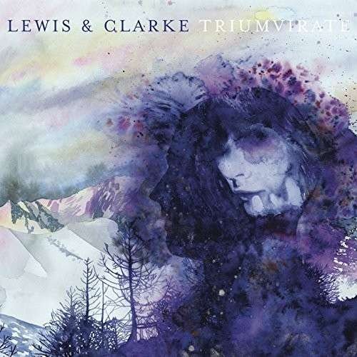 Cover for Lewis &amp; Clarke · Triumvirate (CD) (2014)