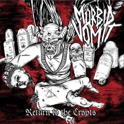 Cover for Morbid Vomit · Return to the Crypts (CD) (2015)