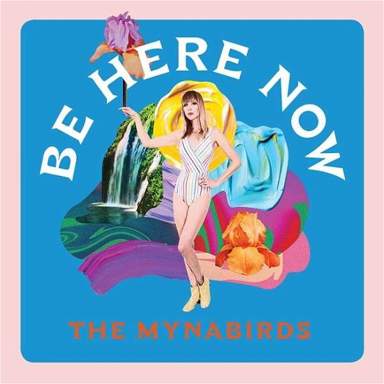 Cover for Mynabirds · Be Here Now (LP) (2019)