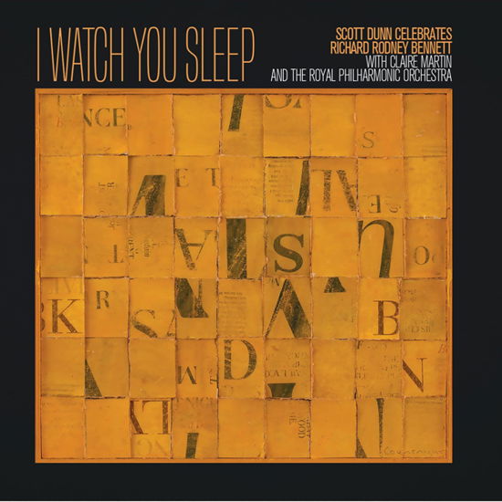 I Watch You Sleep - Scott Dunn Celebrates Richard Rodney Bennett - Claire Martin and the Royal Philharmonic Orchestra - Muziek - CADIZ - STUNT - 0663993230115 - 24 maart 2023