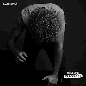 Cover for Mark Bryan · Midlife Priceless (LP) (2021)
