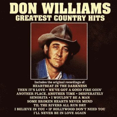 Greatest Country Hits - Don Williams - Muziek - CURB - 0715187736115 - 27 januari 2023