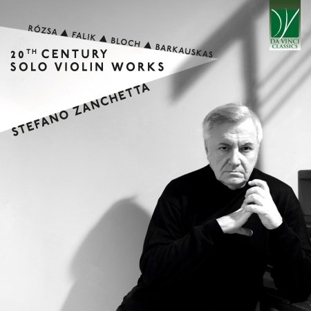 Cover for Stefano Zanchetta · Rozsa, Falik, Bloch, Barkauskas: 20th Cent. Solo Violin (CD) (2024)