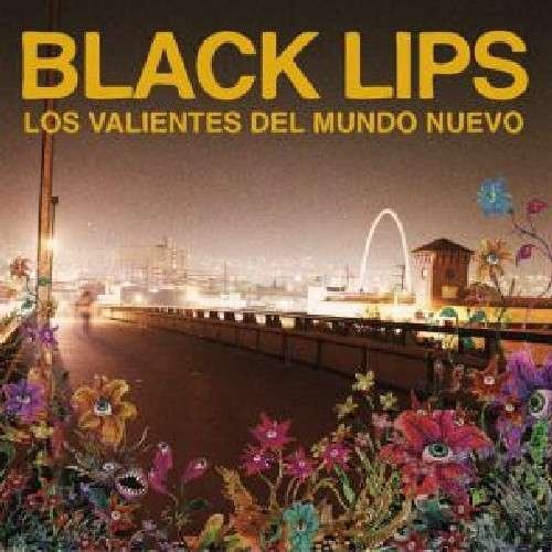 Los Valientes Del Mundo Nuevo - Black Lips - Musiikki - In The Red - 0759718521115 - maanantai 29. elokuuta 2011