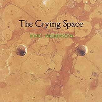 Crying Space - Eric Andersen - Musik -  - 0769791976115 - 6. marts 2020