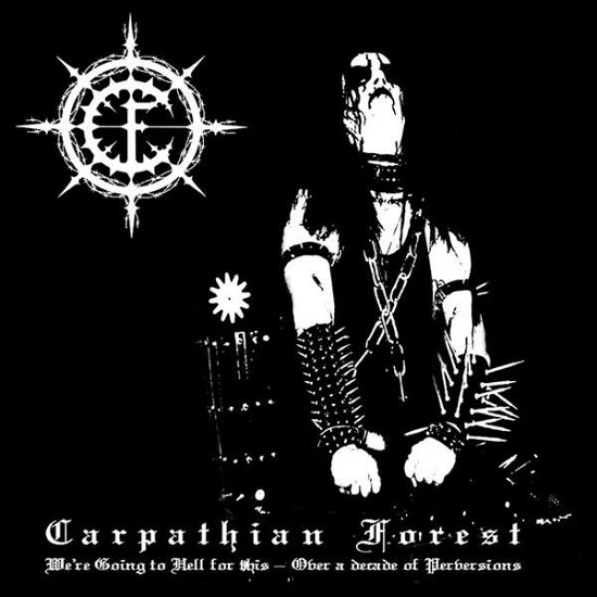 Cover for Carpathian Forest · We`re Going to Hell for This (LP) (2020)
