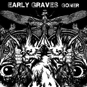 Cover for Early Graves · Goner (LP) [Limited edition] (2017)