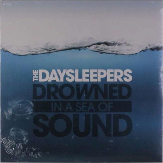 Cover for Daysleepers · Drowned in a Sea of Sound (LP) [Limited edition] (2018)