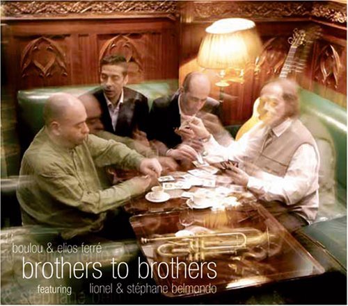 Cover for Boulou &amp; Elios Ferré · Brothers To Brothers (CD) (2021)