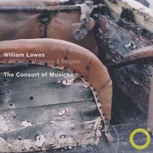 Cover for W. Lawes · Emma Kirkby Consort Of Musicke - William Lawes Dialogues Psalmes &amp; Elegies (CD) (2006)