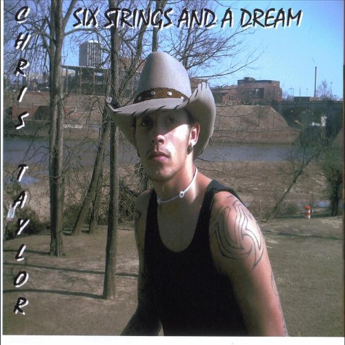 Cover for Chris Taylor · Six Strings &amp; a Dream (CD) (2011)