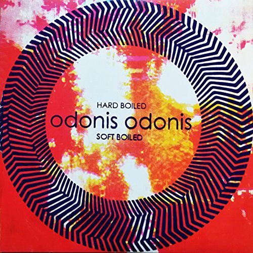 Cover for Odonis Odonis · Hard Boiled Soft Boiled (LP) (2014)