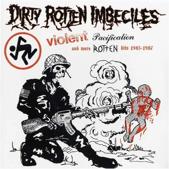 Cover for D.r.i. · Violent Pacification and More Rotten Hits 1983-1987 (LP) (2018)