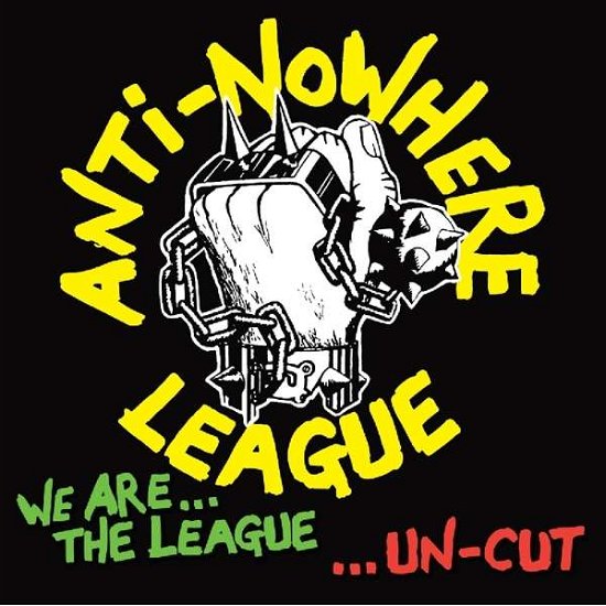 Cover for Anti-Nowhere League · We Are The League-Uncut (LP) (2019)