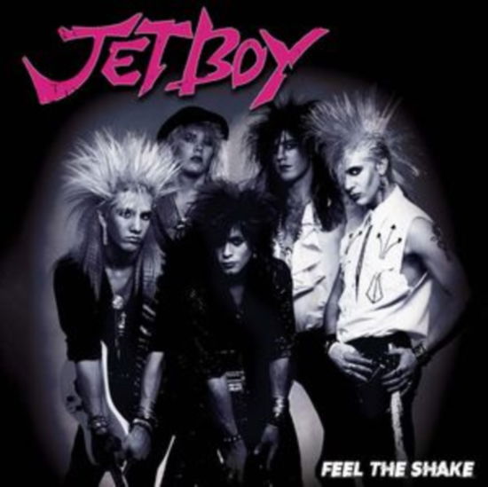 Feel The Shake - Jetboy - Muziek - CLEOPATRA RECORDS - 0889466392115 - 18 augustus 2023