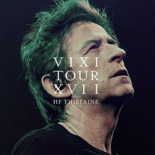Cover for Hubert Felix Thiefaine · Vixi tour xvii (LP) (2016)