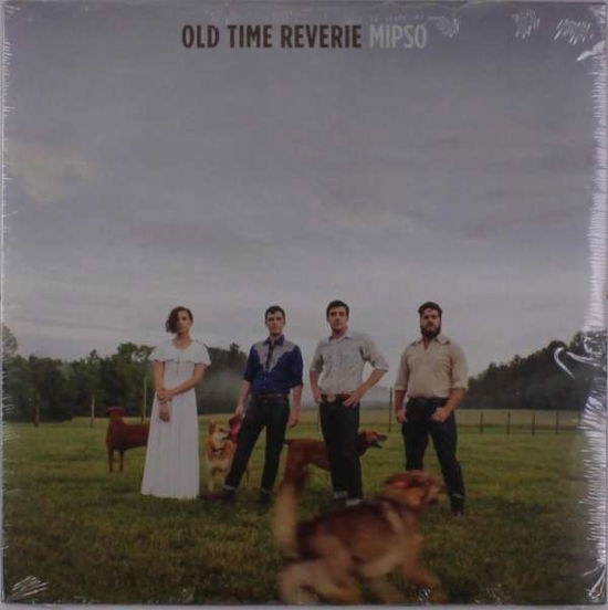 Cover for Mipso · Old Time Reverie (LP) (2016)