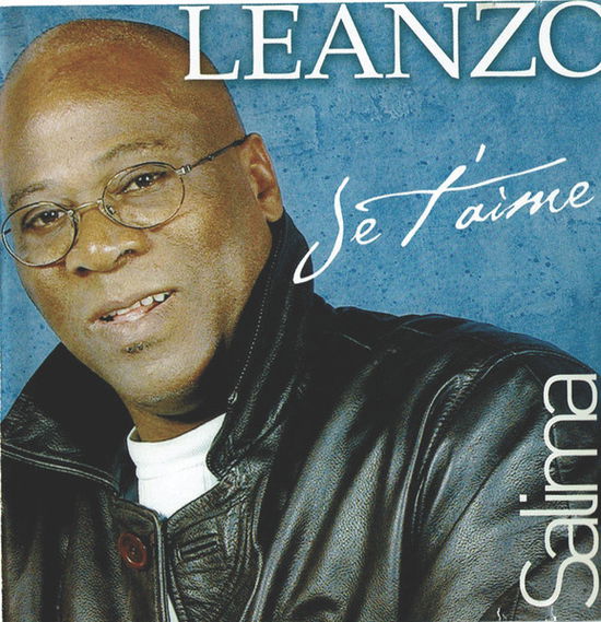 Cover for Leanzo · Je t'aime (CD) (2019)