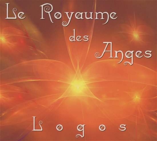 Cover for Logos · Le Royaume Des Anges (CD) (2012)