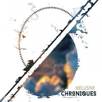 Chroniques - Melusine - Musik - GRAPPA - 3760231764115 - 10 januari 2019