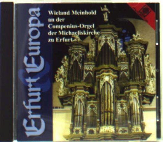 Cover for Wieland Meinhold · Erfurt &amp; Europa (CD) (2003)