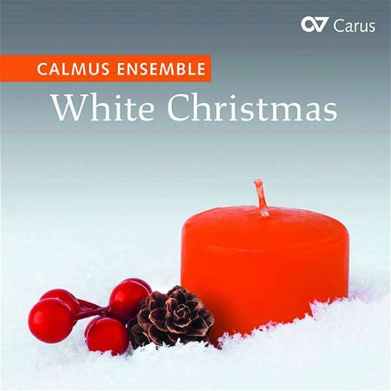 Cover for Calmus Ensemble · White Christmas - The Best Of Christmas Carols (CD) (2020)