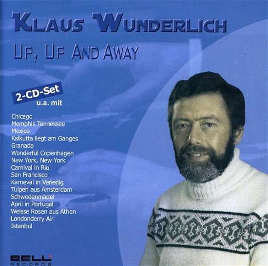 Up Up & Away (Ger) - Klaus Wunderlich - Musik - BELL - 4011809891115 - 5. december 2005