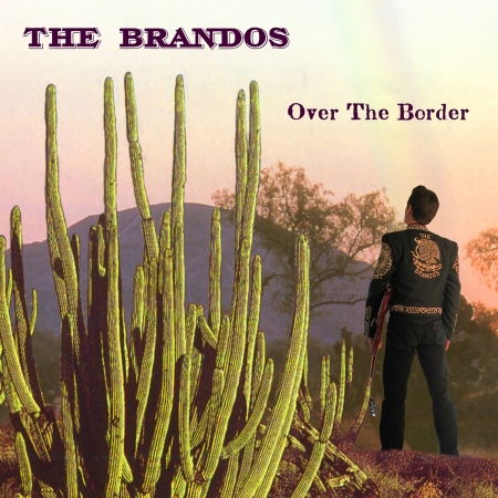 Cover for Brandos · Over the Border (CD) (2007)