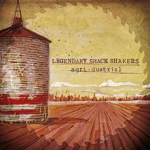 Cover for Legendary Shack Shakers · Agri.dustrial (LP) (2014)